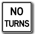 No Turns